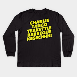 The Young Ones / Charlie, Tango, Teakettle Barbeque! Kids Long Sleeve T-Shirt